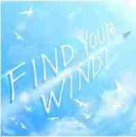 FIND YOUR WIND! (DB)