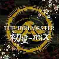 THE IDOLM @ STER 初星 -mix (DB)